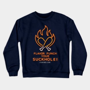 Flavor Punch Your Suckhole! Crewneck Sweatshirt